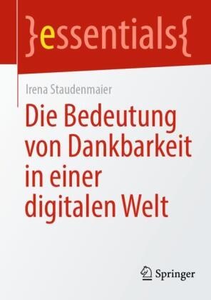 Irena Staudenmaier - Die Bedeutung von Dankbarkeit in einer digitalen Welt