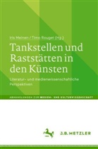 Iris Meinen, Rouget, Timo Rouget - Tankstellen und Raststätten in den Künsten