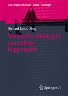 Richard Janus - Weihnachts-Werbespots als moderne Krippenspiele