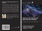Argemiro S. Argemiro S., Douglas M. G. Leite, Armstrong Godoy Junior - Síntesis por plasma de películas de carbono