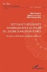 Abel Téwéché, Abdouraman Tom, Félix Watang Ziéba - Gestion des ressources naturelles dans la vallée du Logone (Cameroun-Tchad)