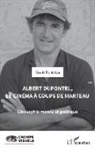 David Fonseca - Albert Dupontel, le cinéma à coups de marteau