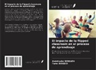 Abdelkader Bensafa, Feriel BOUZIDI - El impacto de la flipped classroom en el proceso de aprendizaje