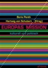 Boris Penth, Hartwig von Schubert - Europas Mission