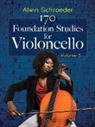 Alwin Schroeder - 170 Foundation Studies for Violoncello