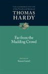 Thomas Hardy, Simon Gatrell, Gatrell Simon - Far from the Madding Crowd