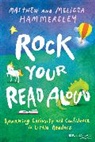 Matthew Hammersley, Matthew Hammersley Hammersley, Melissa Hammersley - Rock Your Read Aloud
