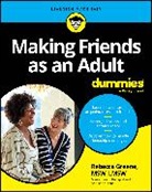 Rebecca Greene, Rebecca (The Catholic University of Americ Greene, Rebecca Fae Greene, Rebecca Fae (The Catholic University of Am Greene, Greene Rebecca, Greene Rebecca Fae - Making Friends As an Adult for Dummies