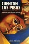 Carolina Añon Suárez - Cuentan las pibas