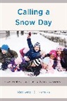 Richard D Tomko, Richard D. Tomko - Calling a Snow Day