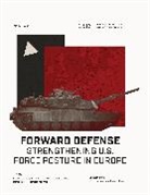 Seamus P Daniels, Seamus P. Daniels, Catrina Doxsee, Daniel Fata, Seth G Jones, Seth G. Jones... - Forward Defense