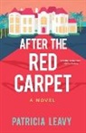 Patricia Leavy - After the Red Carpet