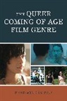 Brad Windhauser - Queer Coming of Age Film Genre