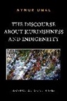 Aynur Unal - Discourse About Kurdishness and Indigeneity