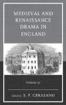 S P Cerasano, S. P. Cerasano - Medieval and Renaissance Drama in England