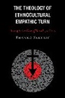 Branko Sekulic - The Theology of Ethnocultural Empathic Turn