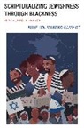 Aurélien Mokoko Gampiot - Scripturalizing Jewishness through Blackness