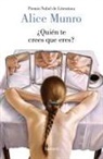 Alice Munro - ¿Quién te crees que eres?