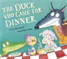 Steve Smallman, Smallman Steve, Joëlle Dreidemy - The Duck Who Came for Dinner