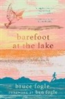 Bruce Fogle, Fogle Bruce - Barefoot at the Lake