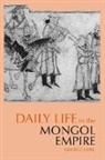 George Lane - Daily Life in the Mongol Empire