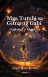 Angel Rose Jardin - Mga Tutubi sa Gitna ng Gabi