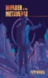 Tom Nickel - Murder in the Metaverse