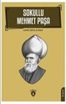 Ahmet Refik Altinay - Sokullu Mehmet Pasa