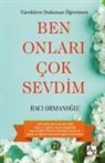 Haci Ormanoglu - Ben Onlari Cok Sevdim - Yüreklere Dokunan Ögretmen