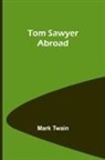 Mark Twain - Tom Sawyer Abroad
