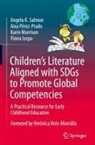 Flavia Iuspa, Karin Morrison, Aixa Pérez-Prado, Angela K Salmon, Angela K. Salmon - Children's Literature Aligned with SDGs to Promote Global Competencies