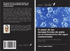Rusul Saeed Radhi - El papel de las nanopartículas de plata en el tratamiento del agua contaminada