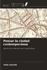 Sara Sucena - Pensar la ciudad contemporánea