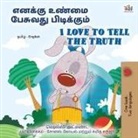Kidkiddos Books - I Love to Tell the Truth (Tamil English Bilingual Book for Kids)