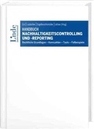 Christopher Anderlohr, Josef Baumüller, Ge Blazek, Georg Blazek, Julian Deininger, Fabian Egger... - Handbuch Nachhaltigkeitscontrolling und -reporting