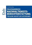 Peter Bartos, Josef Baumüller, Werner Gleißner, Werner u Gleissner, Katja Gruber, Katja u Gruber... - Praxishandbuch Nachhaltigkeitsberichterstattung für kleine und mittlere Unternehmen