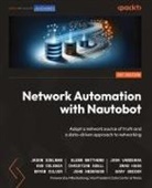 Jason Edelman, Glenn Matthews, Josh Vanderaa - Network Automation with Nautobot