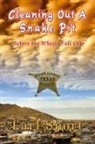 Earl Snort - Cleaning Out A Snake Pit Before the Wheels Fall Off