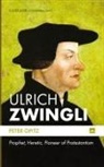Peter Opitz - Ulrich Zwingli