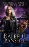 Jilleen Dolbeare, Heather G. Harris - The Vampire and the Case of the Baleful Banshee