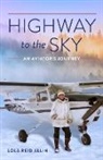 Lola Reid Allin - Highway to the Sky
