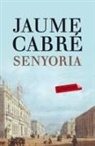 Jaume Cabré - Senyoria