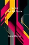 Leonard Merrick - To Tell You the Truth