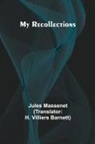 Jules Massenet - My Recollections