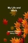 Samuel Crowther, Henry Ford - My Life and Work