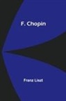 Franz Liszt - F. Chopin