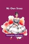 Emmeline Pankhurst - My Own Story