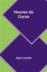 Jean Lorrain - Heures de Corse