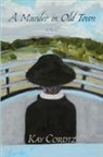 Kay Cordtz - A Murder in Old Town