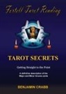 Benjamin Crabb - Fortell Tarot Reading Tarot Secrets
